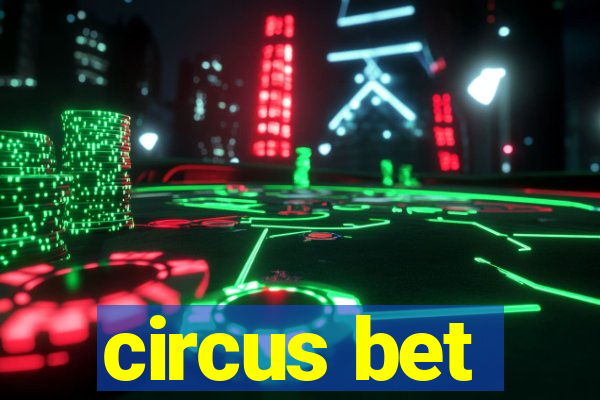 circus bet